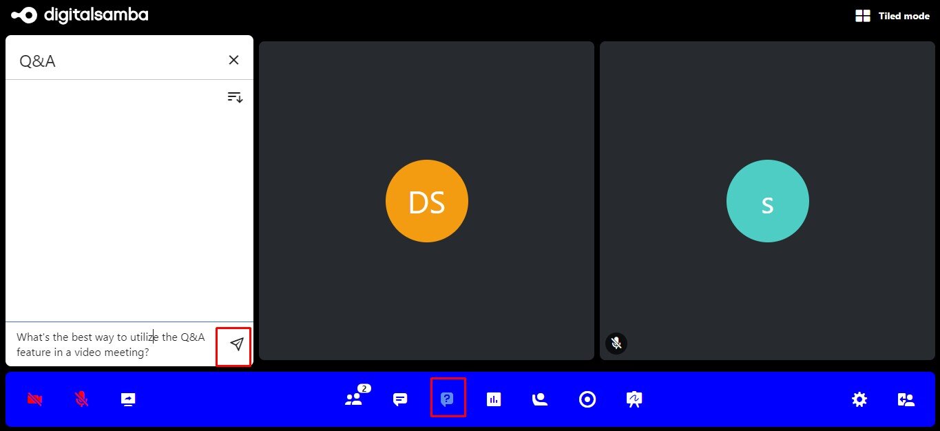 Type your question in the QA - Digital Samba