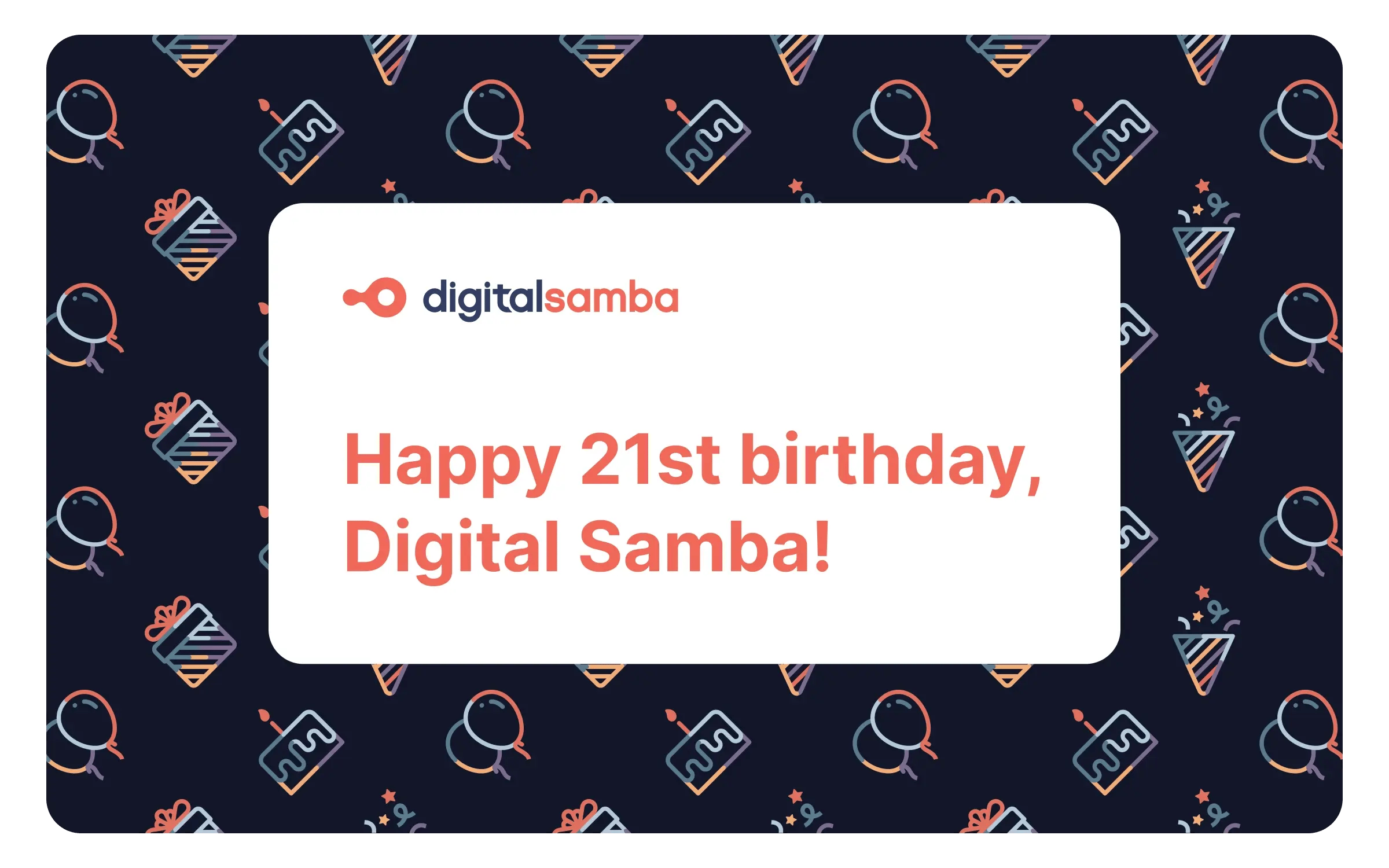 2. Happy 21st Birthday, Digital Samba